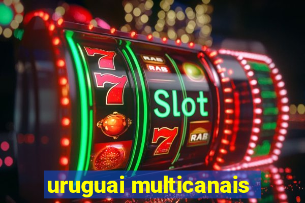 uruguai multicanais